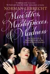 Maestros, Masterpieces and Madness cover