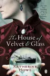 The House of Velvet and Glass cover