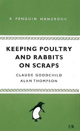 Keeping Poultry and Rabbits on Scraps cover