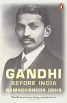 Gandhi Before India cover