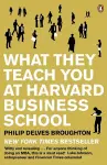 What They Teach You at Harvard Business School cover