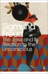 The Joke and Its Relation to the Unconscious cover