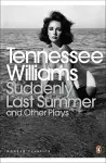 Suddenly Last Summer and Other Plays cover