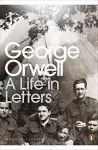George Orwell: A Life in Letters cover