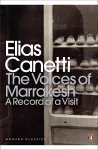 The Voices of Marrakesh: A Record of a Visit cover