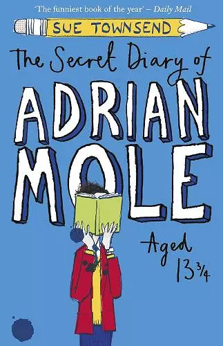 The Secret Diary of Adrian Mole Aged 13 ¾ cover