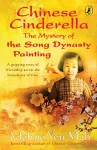 Chinese Cinderella: The Mystery of the Song Dynasty Painting cover