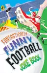 Fantastically Funny Football Joke Book cover
