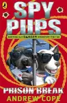 Spy Pups: Prison Break cover