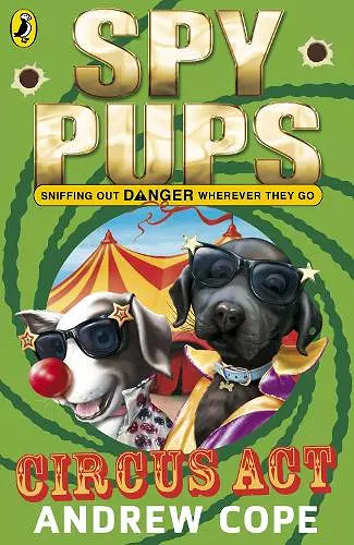 Spy Pups Circus Act cover