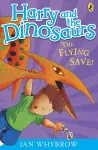 Harry and the Dinosaurs: The Flying Save! cover