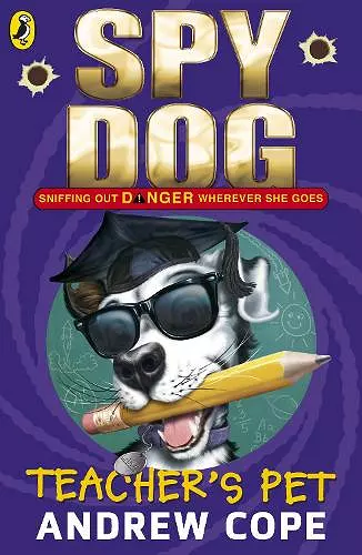 Spy Dog Teacher's Pet cover