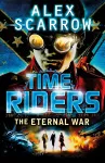 TimeRiders: The Eternal War (Book 4) cover