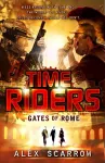 TimeRiders: Gates of Rome (Book 5) cover