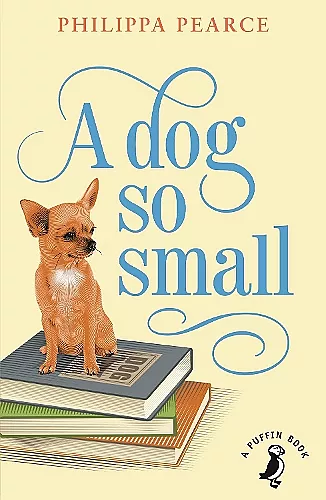 A Dog So Small cover