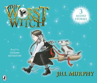 The Worst Witch Saves the Day; The Worst Witch to the Rescue and The Worst Witch and the Wishing Star cover