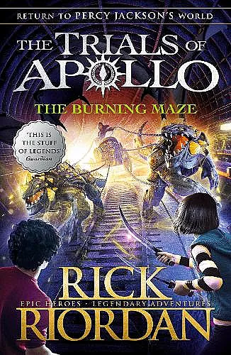 The Burning Maze (The Trials of Apollo Book 3) cover