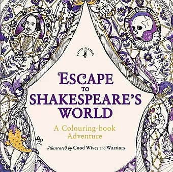 Escape to Shakespeare's World: A Colouring Book Adventure cover