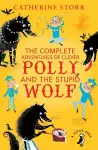 The Complete Adventures of Clever Polly and the Stupid Wolf cover