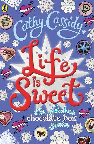 Life is Sweet: A Chocolate Box Short Story Collection cover