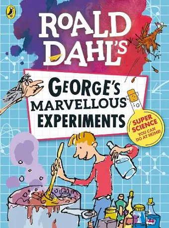 Roald Dahl: George's Marvellous Experiments cover