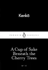 A Cup of Sake Beneath the Cherry Trees cover