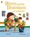 Harry and the Dinosaurs Go to School cover