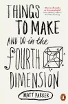 Things to Make and Do in the Fourth Dimension cover