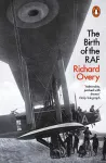 The Birth of the RAF, 1918 cover