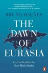 The Dawn of Eurasia cover
