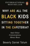 Why Are All the Black Kids Sitting Together in the Cafeteria? cover