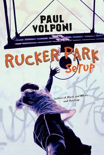 Rucker Park Setup cover