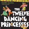 The Twelve Dancing Princesses cover