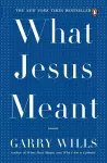 What Jesus Meant cover