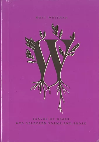Leaves Of Grass And Selected Poems And Prose cover