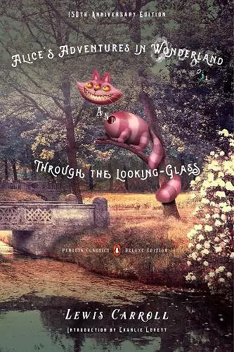 Alice's Adventures in Wonderland and Through the Looking-Glass cover