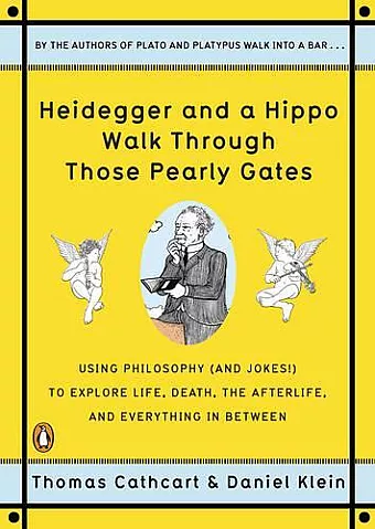 Heidegger And A Hippo Walk Through Those Pearly Gates cover