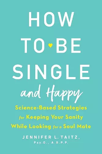How To Be Single And Happy cover