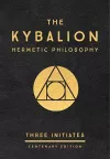 The Kybalion: Centenary Edition cover