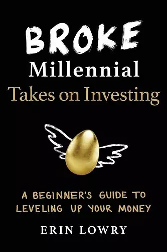 Broke Millennial Takes On Investing cover