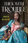 Thick with Trouble cover