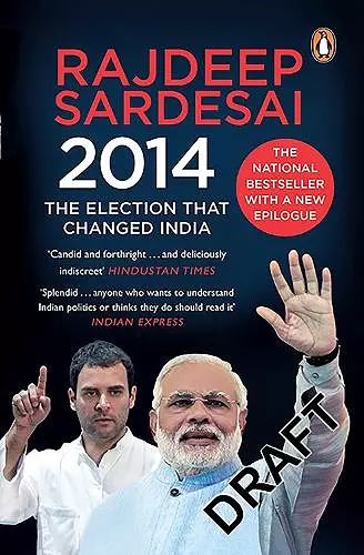 2014: The Election That Changed India cover