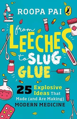From Leeches to Slug Glue cover