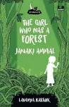 The Girl Who Was a Forest: Janaki Ammal (Dreamers Series) cover