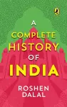 A Complete History of India, One Stop Introduction to Indian History for Children cover