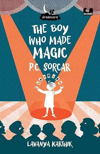 The Boy Who Made Magic: P C Sorcar (Dreamers Series) cover