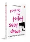 Putting the Toilet Seat Down cover