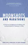 Moonshots and Marathons cover