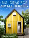 Big Ideas for Small Houses cover