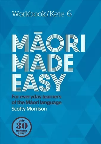 Maori Made Easy Workbook 6/Kete 6 cover